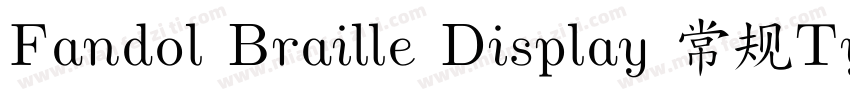 Fandol Braille Display 常规Type1(西方字体转换